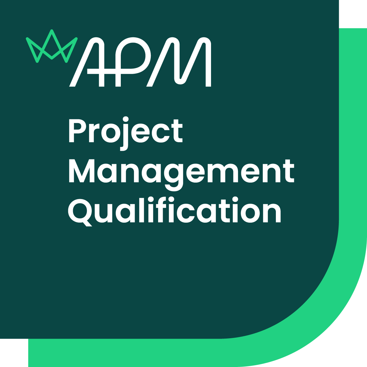 A digital graphic with the text 'APM Project Management Qualification' in white, set on a dark teal background with a bright green curved accent shape at the bottom right.